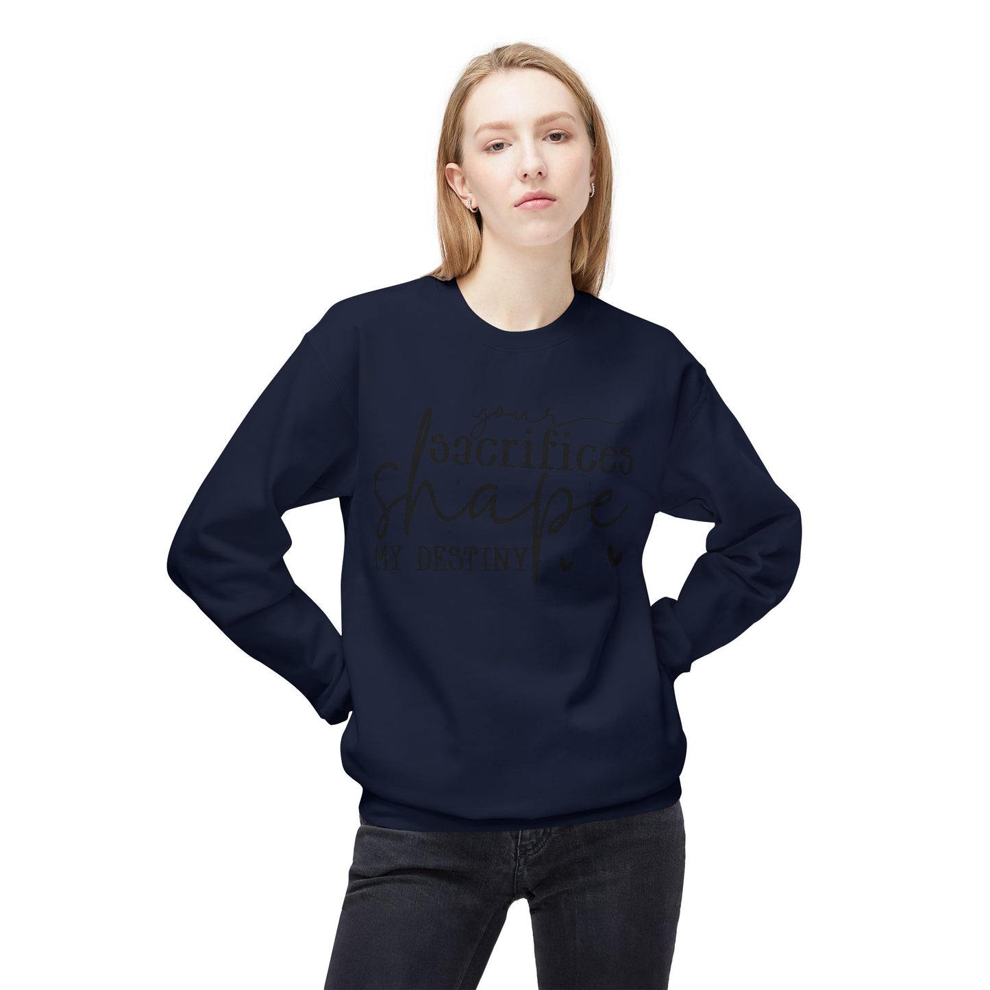 Mom Sweatshirt / Your Sacrifices Shape My Destiny Hoodie / Inspirational Quote Sweater / Mother’s Day Gift / Thank You Mom Apparel