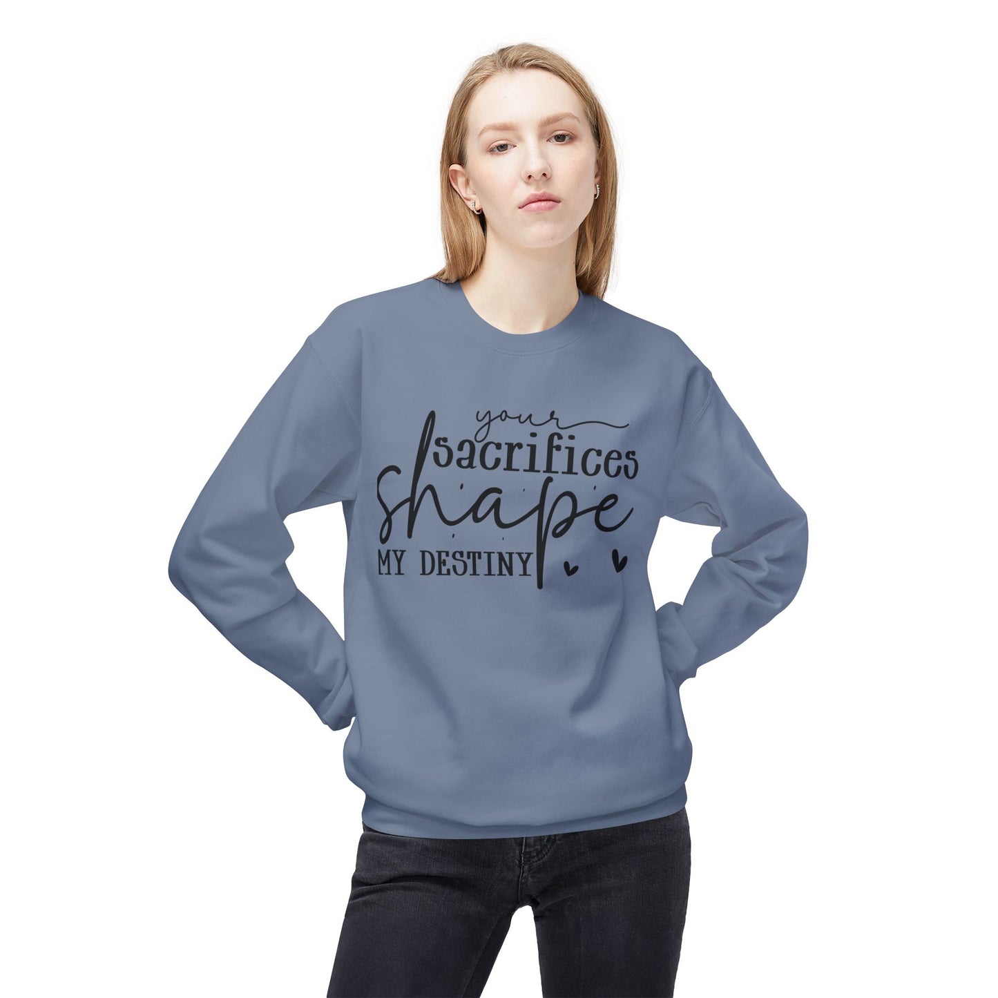 Mom Sweatshirt / Your Sacrifices Shape My Destiny Hoodie / Inspirational Quote Sweater / Mother’s Day Gift / Thank You Mom Apparel