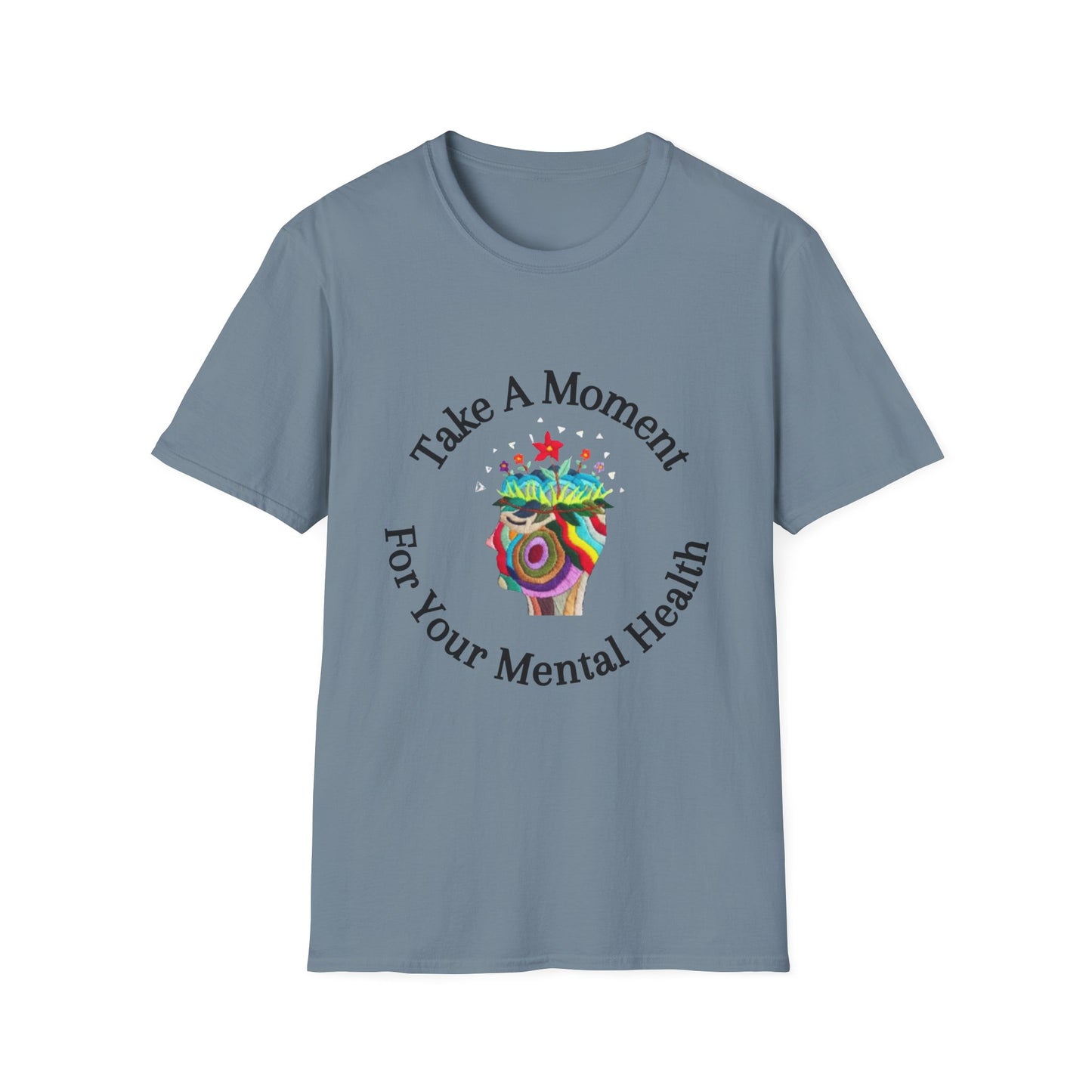 Unisex Softstyle T-Shirt | Take A Moment T-Shirt | Mental Health Awareness Tee | Motivational Self Care Shirt for Positivity & Mindfulness
