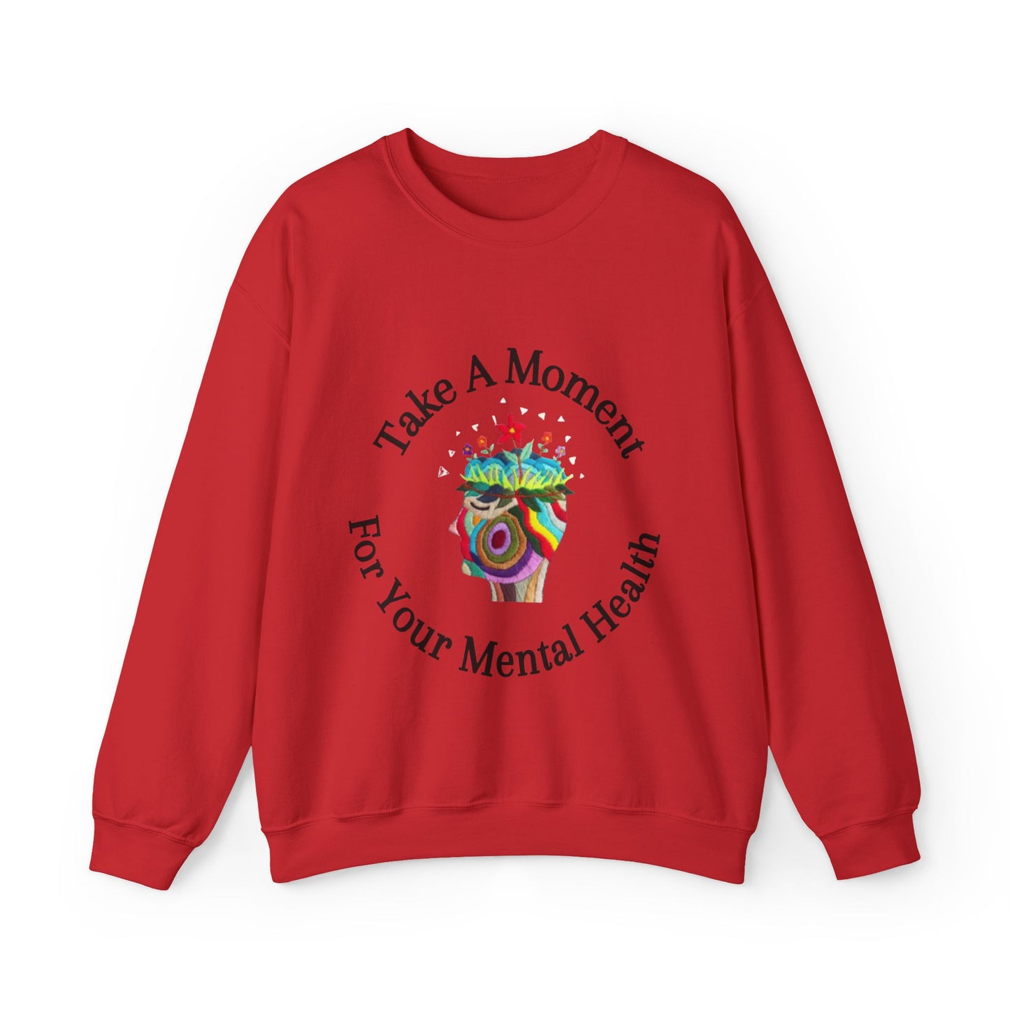 Take A Moment Sweatshirt | Mental Health Awareness Pullover | Motivational Self Care Streetwear