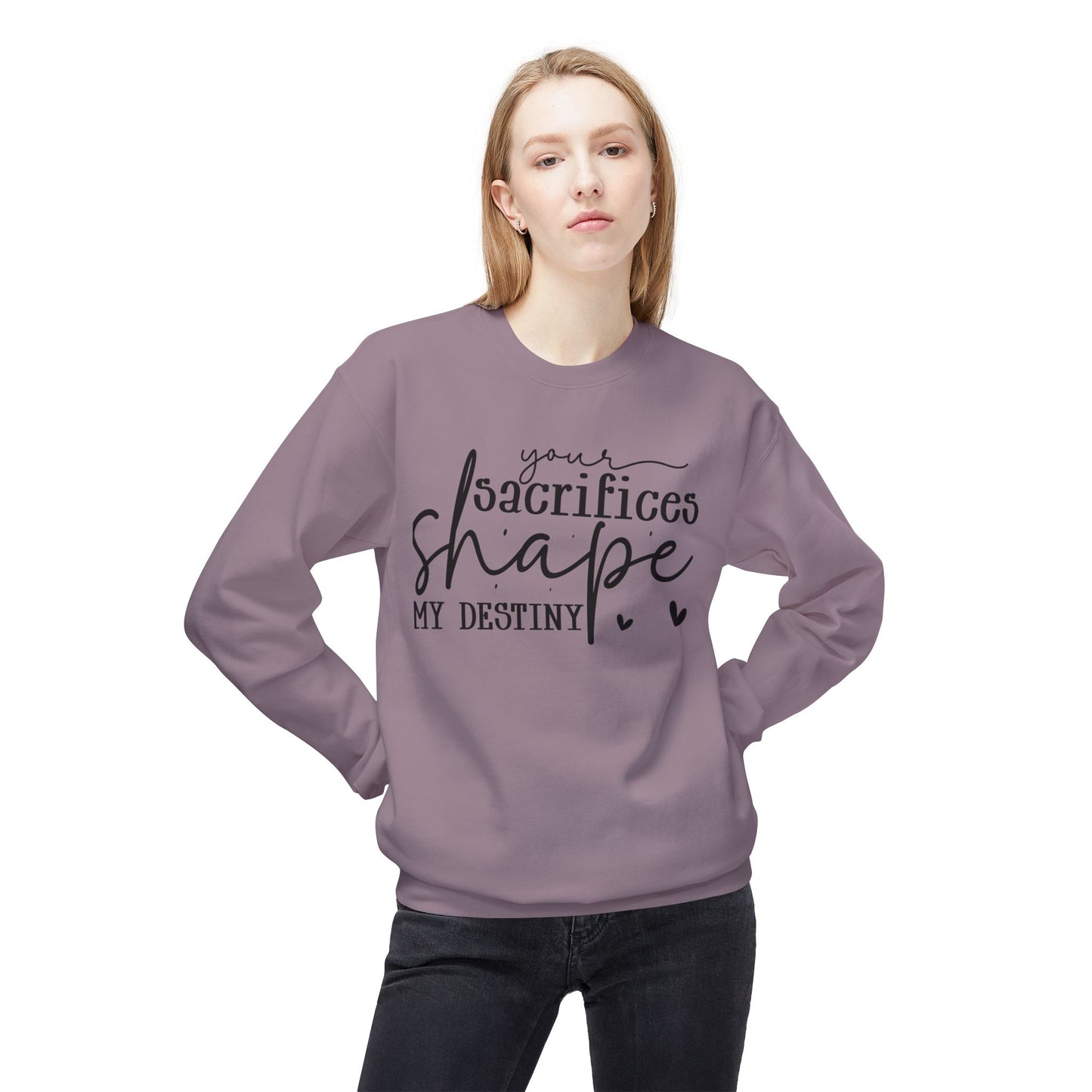 Mom Sweatshirt / Your Sacrifices Shape My Destiny Hoodie / Inspirational Quote Sweater / Mother’s Day Gift / Thank You Mom Apparel