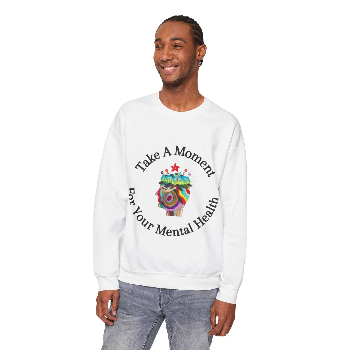Take A Moment Sweatshirt | Mental Health Awareness Pullover | Motivational Self Care Streetwear