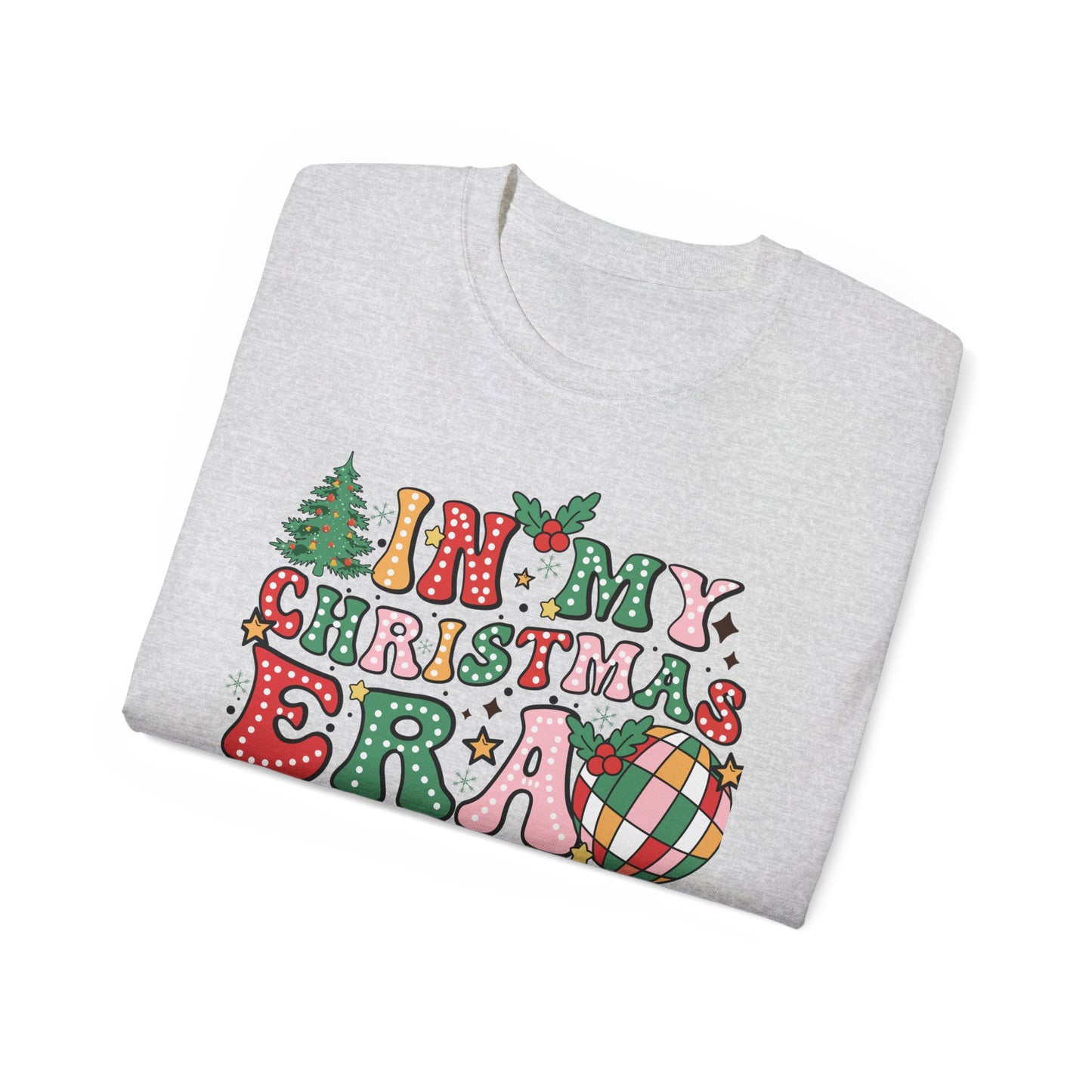 In My Christmas Era Shirt – Trendy Holiday Graphic Tee | Retro Christmas T-Shirt for Women & Men
