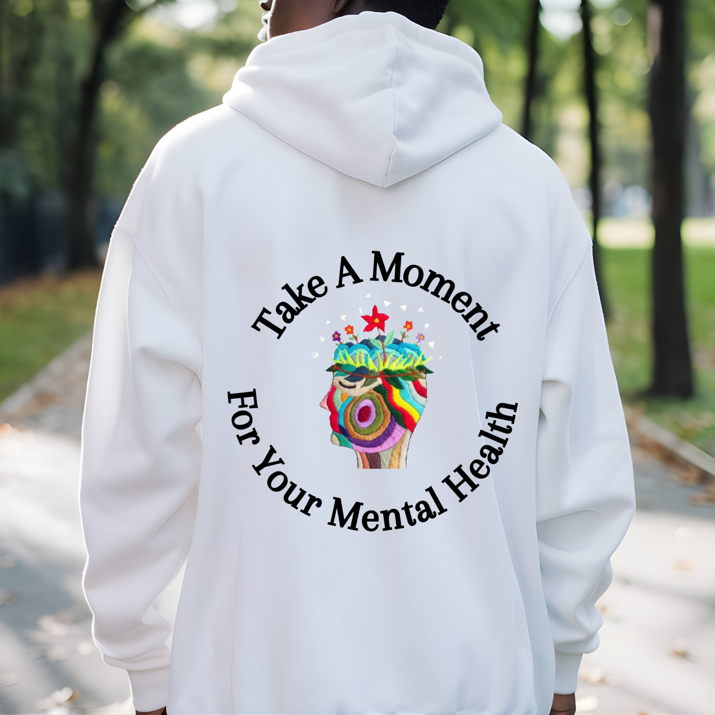 Unisex College Hoodie | Take A Moment For Your Mental Health | Motivational| Cozy Sweatshirt for Self Care and Wellness