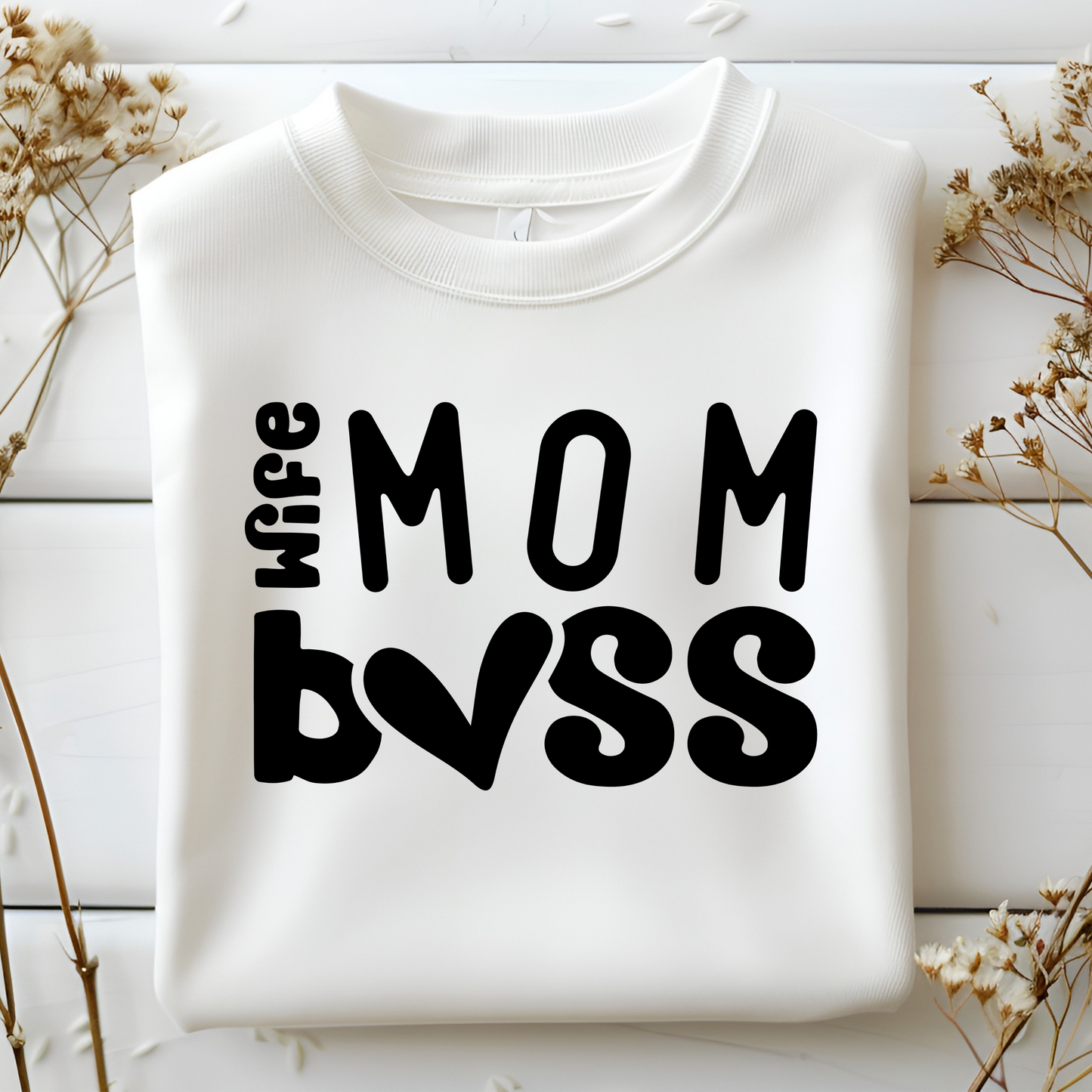 Wife Mom Boss Sweatshirt / Floral Mom Sweater / Mother’s Day Gift for Mom / Inspirational Pullover Hoodie / Stylish Mom Life Apparel