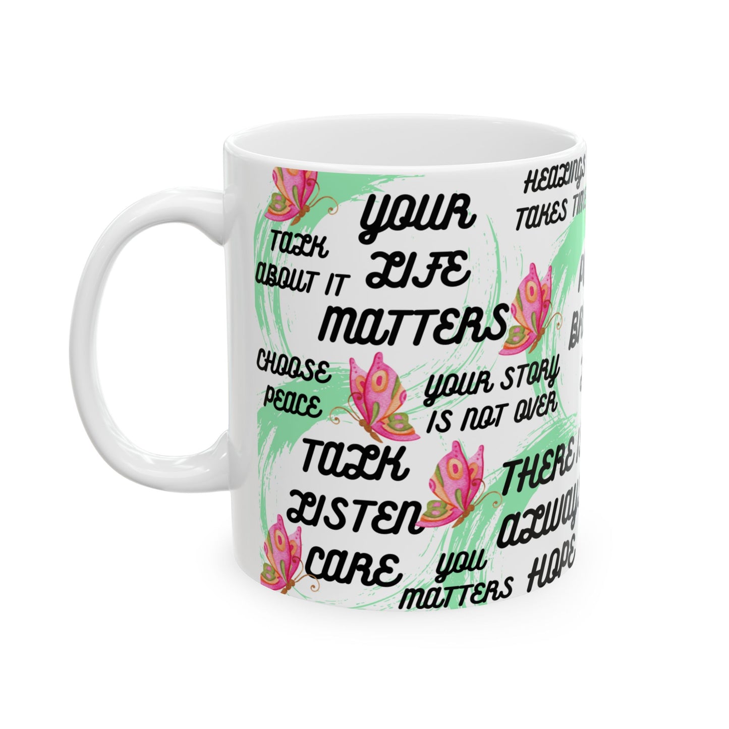Sucide Awareness Ceramic Mug, Mental Health Support Coffee Cup, Suicide Prevention Gift, Inspirational Awareness Quote Tea Mug, Unique