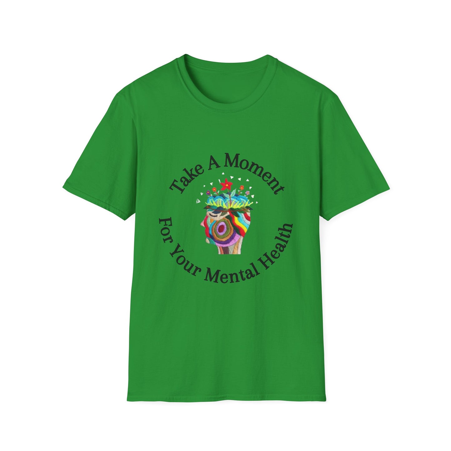 Unisex Softstyle T-Shirt | Take A Moment T-Shirt | Mental Health Awareness Tee | Motivational Self Care Shirt for Positivity & Mindfulness