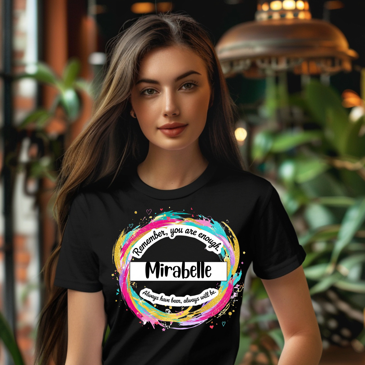 Colorful Inspirational Quote T-Shirt - 'Remember, You Are Enough'