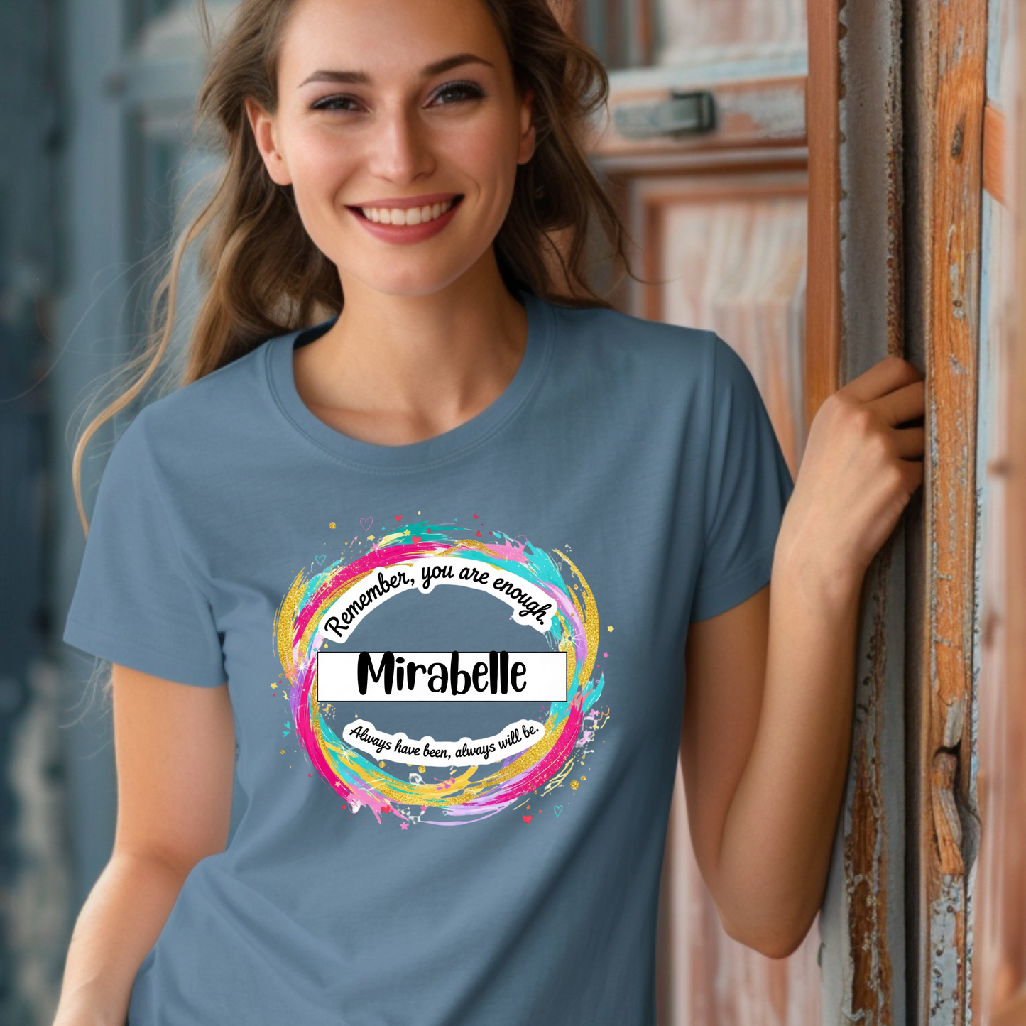 Colorful Inspirational Quote T-Shirt - 'Remember, You Are Enough'